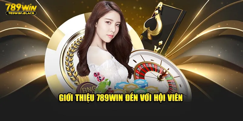 Giới Thiệu 789WIN- Điểm Giải Trí Xanh Chín Hàng Đầu Châu Á 2 Giới thiệu 789WIN đến với hội viên